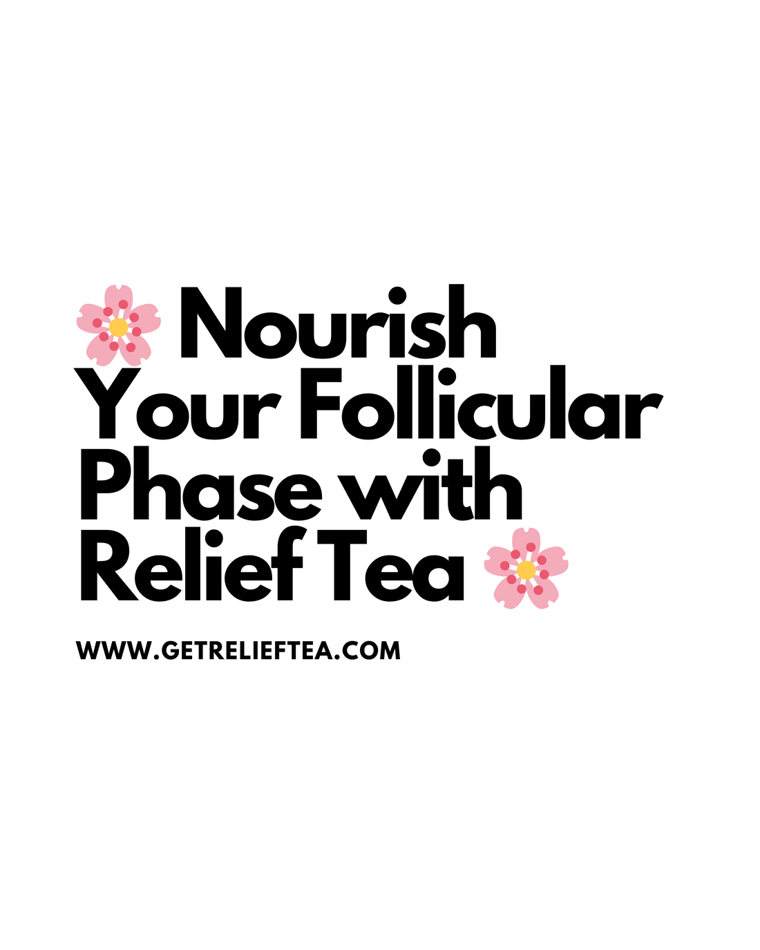 Nourish Your Follicular Phase with Relief Tea 🌿✨