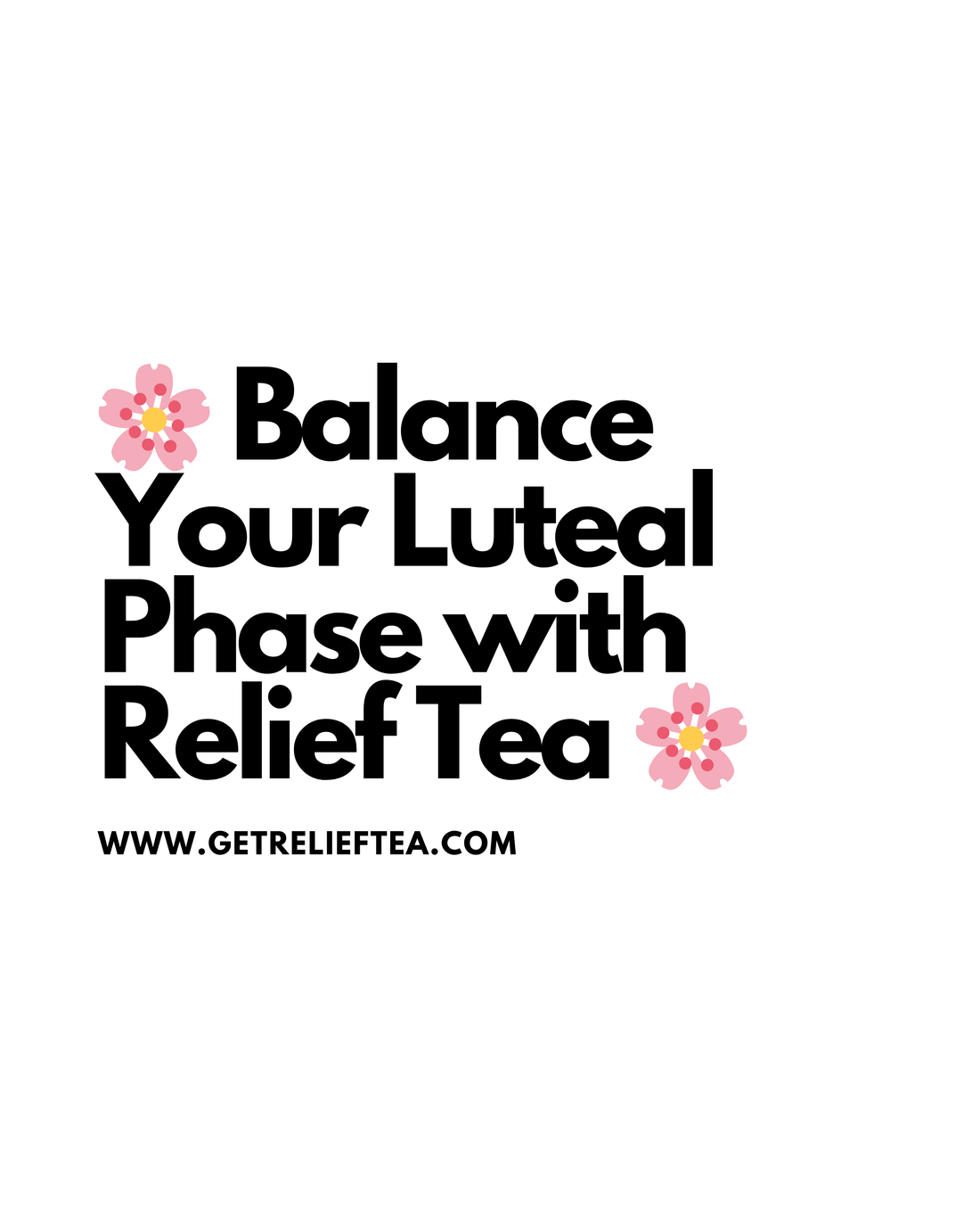 Balance Your Luteal Phase with Relief Tea 🌿✨